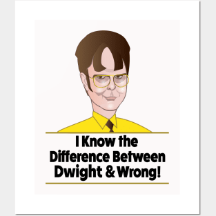 Dwight & Wrong Posters and Art